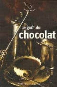 Descargas gratuitas de libros de guerra. LE GOUT DU CHOCOLAT 9782715226395