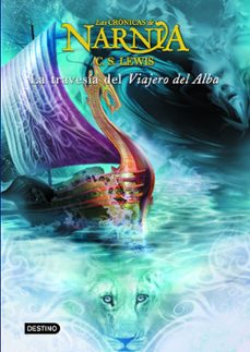 Descargar libros gratis de audio en línea LA TRAVESIA DEL VIAJERO DEL ALBA (LAS CRONICAS DE NARNIA) 5 PDB CHM de CLIVE STAPLES LEWIS en español 9788408059295