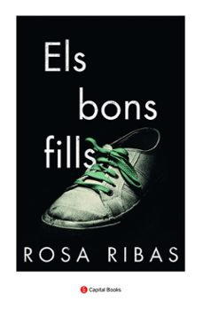 Descarga gratuita de libros de epub para android. ELS BONS FILLS
         (edición en catalán) de ROSA RIBAS MOLINÉ (Spanish Edition)