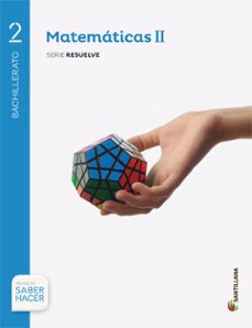 Descargar MATEMATICAS 2º BACHILLERATO + EVA PROYECTO SABER HACER CAST ED 2016 gratis pdf - leer online