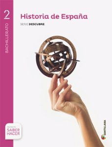 historia de espaÃ±a 2Âº bachillerato + cuaderno + eva proyecto sabe r hacer canarias ed 2016-9788414120095