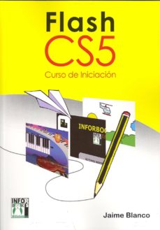 Ebook para descargar iphone FLASH CS5 CURSO INICIACION (Literatura española) CHM de JAIME BLANCO