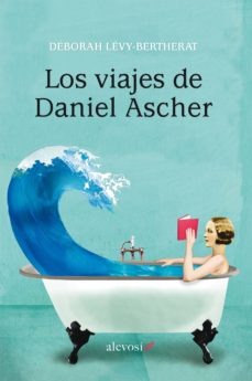 Descarga gratuita de libros para ipod touch. LOS VIAJES DE DANIEL ASCHER (Spanish Edition) 9788416413195