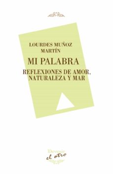 Ebook para descargar kindle MI PALABRA de LOURDES MUÑOZ MARTÍN (Spanish Edition) ePub PDB CHM