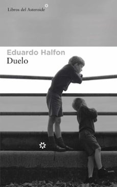 Descargar libros en español gratis DUELO 9788417007195  de EDUARDO HALFON