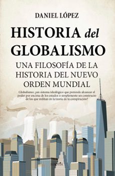 Ebook gratis italiano descarga celularesi para android HISTORIA DEL GLOBALISMO de DANIEL MIGUEL LOPEZ RODRIGUEZ  9788418648595 (Literatura española)