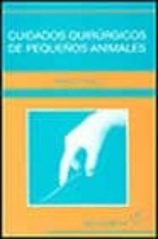 Gratis para descargar libros de derecho en formato pdf. CUIDADOS QUIRURGICOS DE PEQUEÑOS ANIMALES 9788420009995