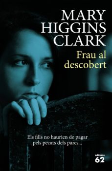 Libro de descarga de google FRAU AL DESCOBERT (Spanish Edition) 9788429774795 de MARY HIGGINS CLARK