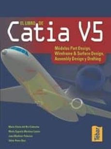 Descargar EL LIBRO DE CATIA V5 gratis pdf - leer online