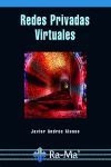 Leer libros descargados en kindle REDES PRIVADAS VIRTUALES de JAVIER ANDRES ALONSO 9788478979295 in Spanish