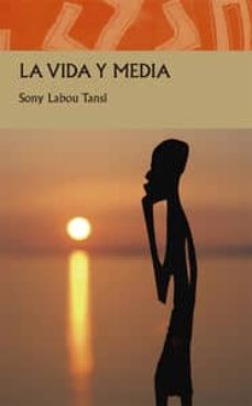 Los libros más vendidos descarga gratuita LA VIDA Y MEDIA CHM de SONY LABOU TANSI