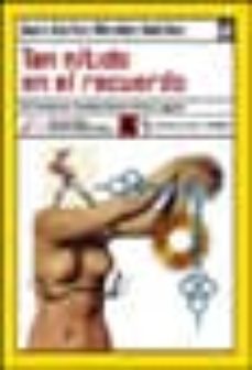 Descargar libros de texto en pdf gratis TAN NITIDO EN EL RECUERDO 9788489618695 RTF