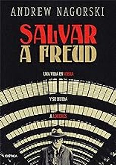 Libro electrónico gratuito en pdf para descargar SALVAR A FREUD CHM (Literatura española) de ANDREW NAGORSKI
