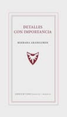 Colecciones de libros electrónicos de Amazon DETALLES CON IMPORTANCIA de BARBARA ARRANGUREN (Literatura española) 