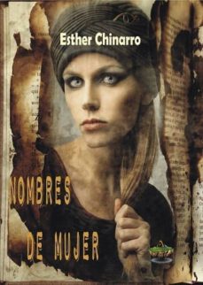 La librería de libros electrónicos más vendidos NOMBRES DE MUJER 9788494523595 en español CHM MOBI iBook de ESTHER CHINARRO