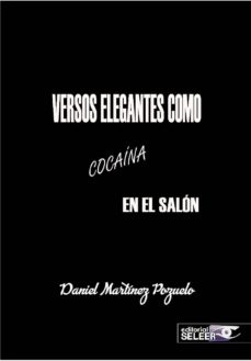 Descargar libros electrnicos en pdf VERSOS ELEGANTES COMO COCANA EN EL SALN MOBI CHM in Spanish de DANI POZUELO 9788494615795