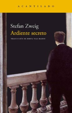 Descarga gratuita de libros de Rapidshare ARDIENTE SECRETO de STEFAN ZWEIG PDF CHM RTF (Spanish Edition)