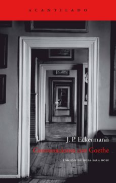 Descargar CONVERSACIONES CON GOETHE: EN LOS ULTIMOS AÑOS DE SU VIDA gratis pdf - leer online