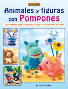 Descargar pdf de libros gratis. ANIMALES Y FIGURAS CON POMPONES PDF PDB de JASMIN URUM 9788498740295 (Spanish Edition)