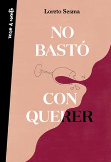 Portada de NO BASTO CON QUERER
