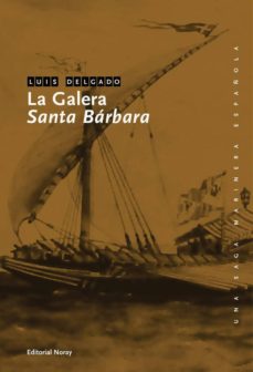 Portada de LA GALERA SANTA BARBARA