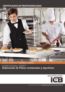 Portada de MANUAL UF0057: ELABORACION DE PLATOS COMBINADOS Y APERITIVOS