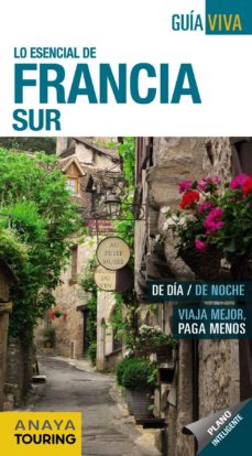 Portada de LO ESENCIAL DE FRANCIA SUR 2013 (GUIA VIVA)