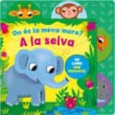 Portada de ON ES LA MEVA MARE ? A LA SELVA
