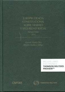 Portada de JURISPRUDENCIA CONSTITUCIONAL SOBRE TRABAJO Y SEGURIDAD SOCIAL, TOMO XXXI-2014