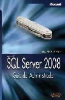 Portada de SQL SERVER 2008: GUIA DEL ADMINISTRADOR