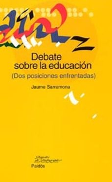 Portada de DEBATE SOBRE LA EDUCACION (DOS POSICIONES ENFRENTADAS)