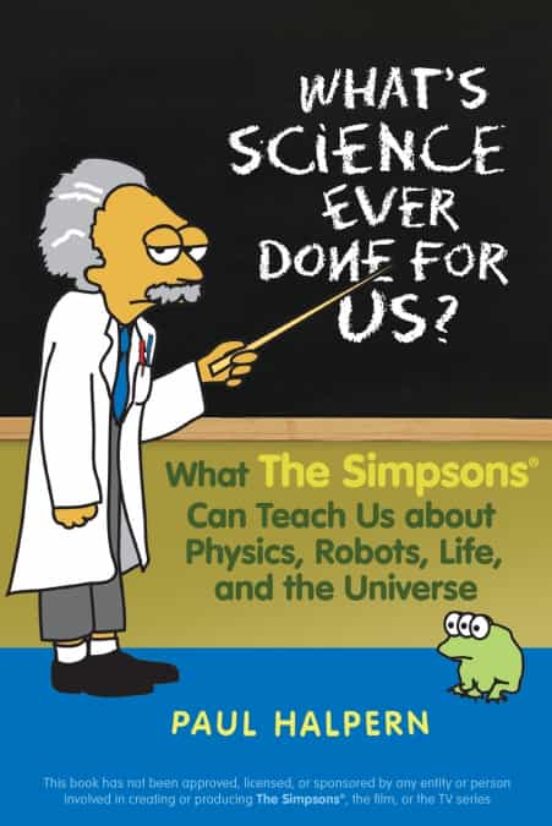 what-s-science-ever-done-for-us-de-paul-halpern-casa-del-libro