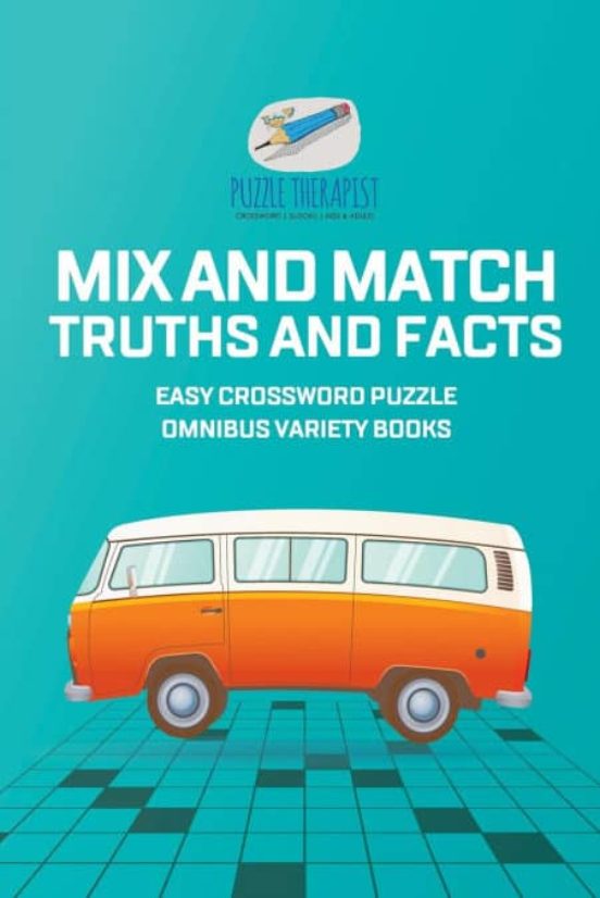 MIX AND MATCH TRUTHS AND FACTS EASY CROSSWORD PUZZLE OMNIBUS VARIETY 