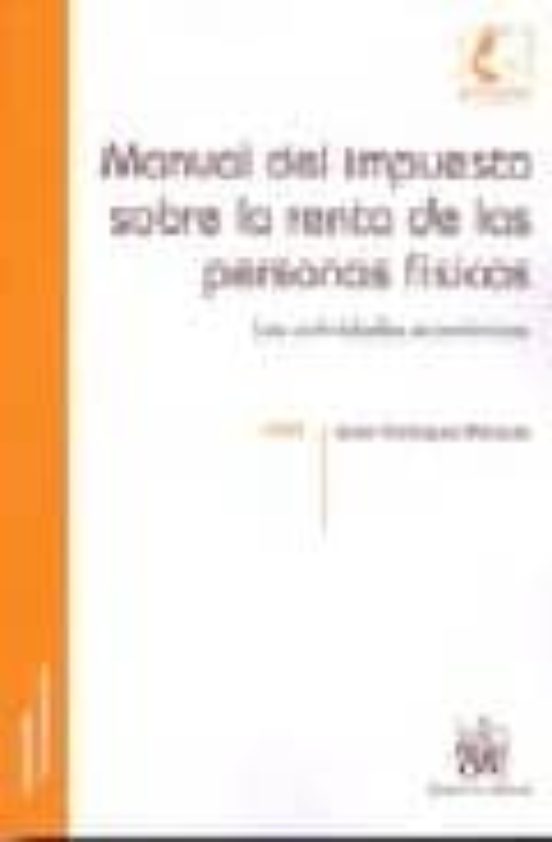 Manual Del Impuesto Sobre La Renta Personas Fisicas Jesus Rodriguez Marquez Casa Del Libro 6053