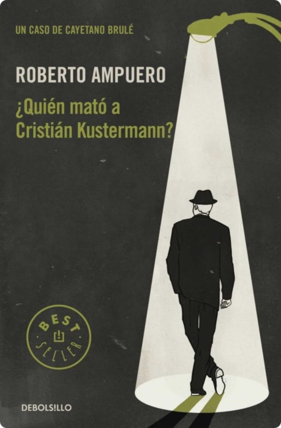 ¿QUIEN MATO A CRISTIAN KUSTERMANN? EBOOK | ROBERTO AMPUERO ...