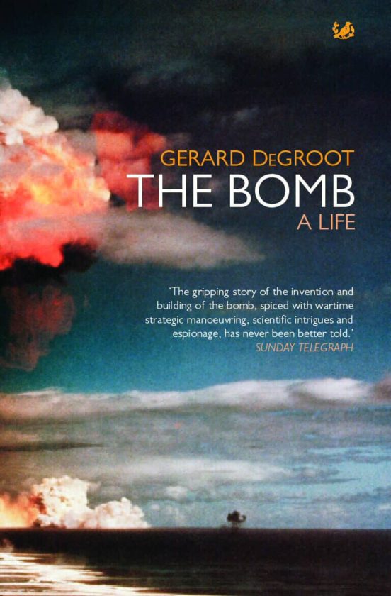 Ebook The Bomb Ebook De Gerard Degroot Casa Del Libro