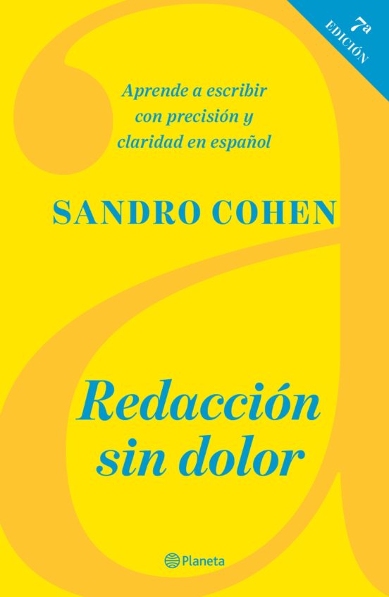 Ebook RedacciÓn Sin Dolor SÉptima EdiciÓn Ebook De Sandro Cohen Casa Del Libro 1348