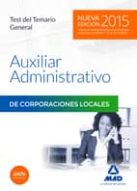 AUXILIARES ADMINISTRATIVOS DE CORPORACIONES LOCALES. TEST DEL TEMARIO