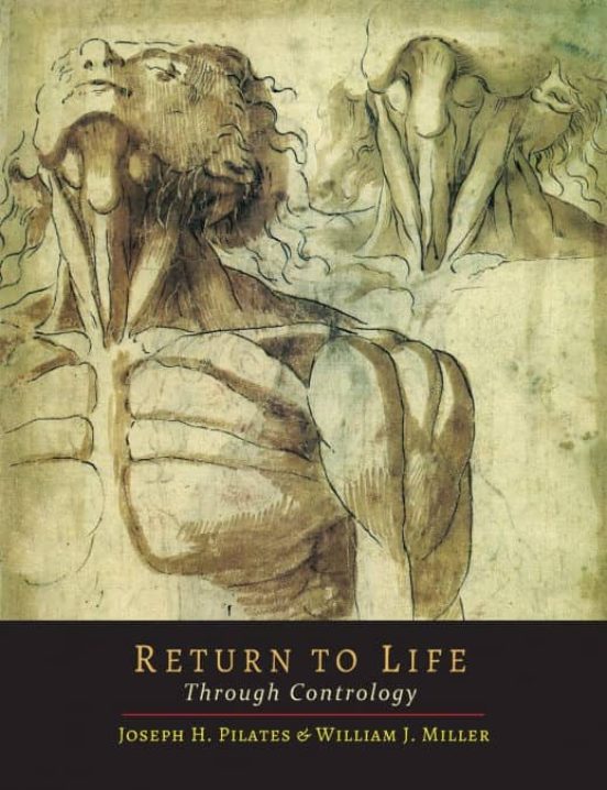 RETURN TO LIFE THROUGH CONTROLOGY JOSEPH H. PILATES Casa del Libro RETURN TO LIFE THROUGH CONTROLOGY JOSEPH H. PILATES Casa del Libro