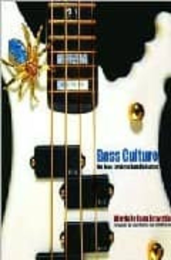 BASS CULTURE THE JOHN ENTWISTLE BASS COLLECTION JOHN ENTWISTLE Casa del Libro