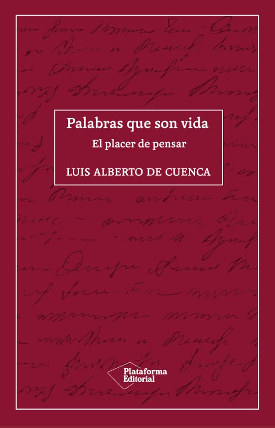 PALABRAS QUE SON VIDA | LUIS ALBERTO DE CUENCA | Casa del Libro