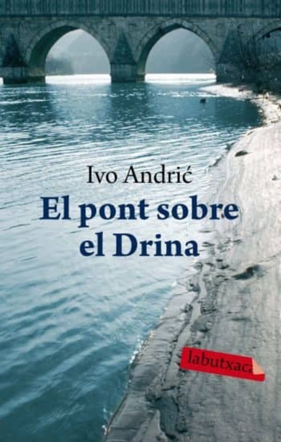 EL PONT SOBRE EL DRINA | IVO ANDRIC | Casa Del Libro