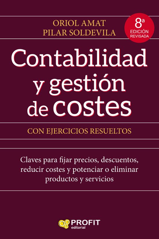 Contabilidad Y Gestion De Costes 8ª Ed Desconocido Casa Del Libro