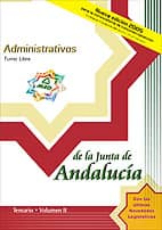 ADMINISTRATIVOS DE LA JUNTA DE ANDALUCIA. TURNO LIBRE: TEMARIO (V OL. II)