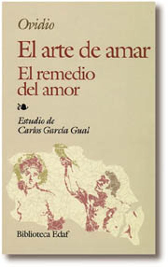 EL ARTE DE AMAR EL REMEDIO DEL AMOR PUBLIO OVIDIO NASON Comprar libro 9788471664945 EL ARTE DE AMAR EL REMEDIO DEL AMOR PUBLIO OVIDIO NASON Comprar libro 9788471664945