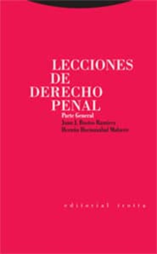 Lecciones De Derecho Penal Parte General Juan Bustos Ramirez Casa Del Libro 1492