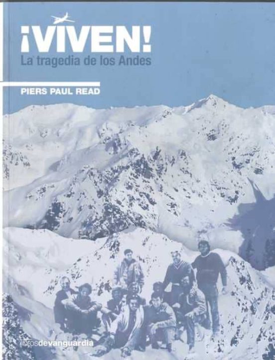 VIVEN LA TRAGEDIA DE LOS ANDES PIERS PAUL READ Casa del Libro