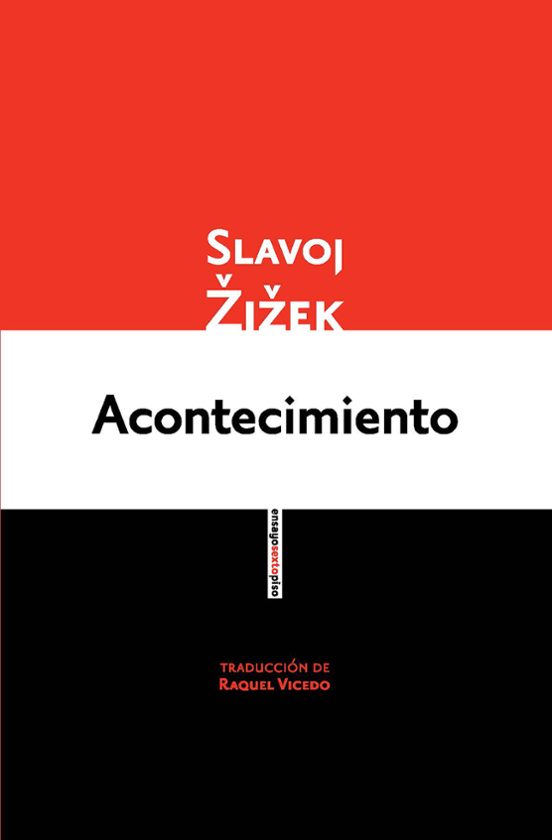 ACONTECIMIENTO SLAVOJ ZIZEK Casa del Libro