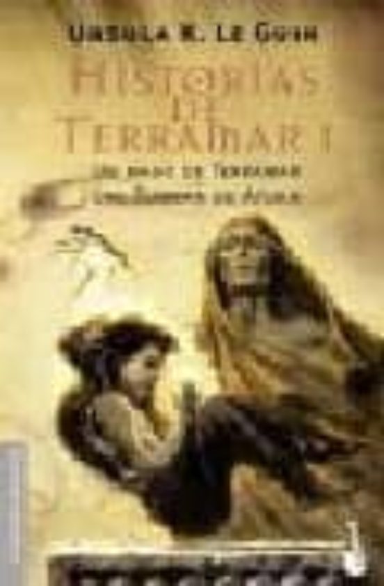 HISTORIAS DE TERRAMAR I UN MAGO DE TERRAMAR; LAS TUMBAS DE ATUAN