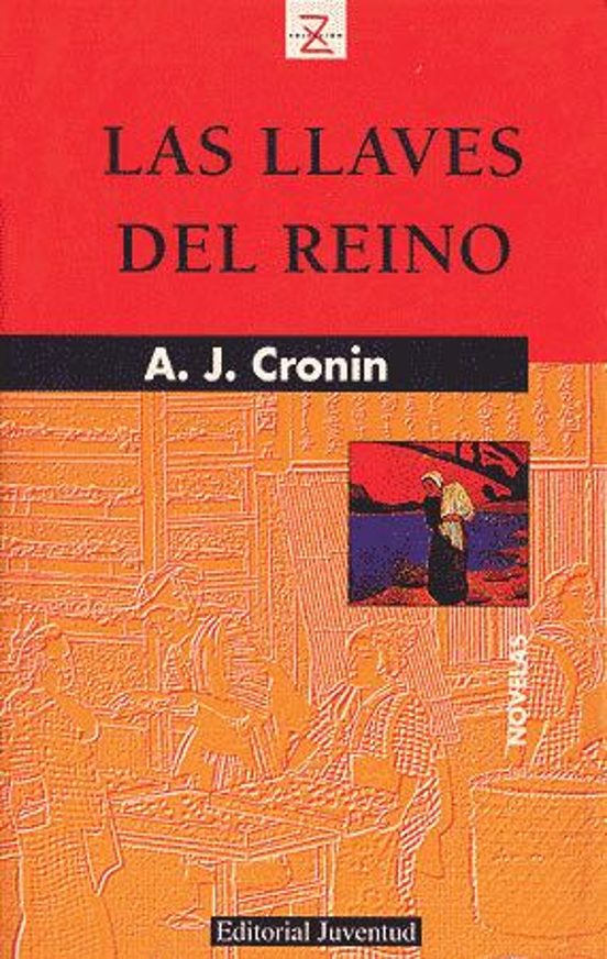 LAS LLAVES DEL REINO (13ª ED.) ARCHIBALD JOSEPH CRONIN Casa del Libro